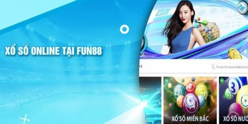 Khám phá các loại xổ số Fun88