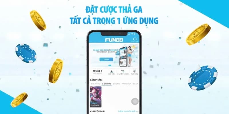 Tại sao bạn nên tải app Fun88