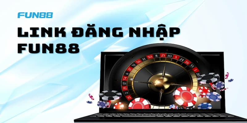 Tổng quan về quá trình đăng nhập Fun88